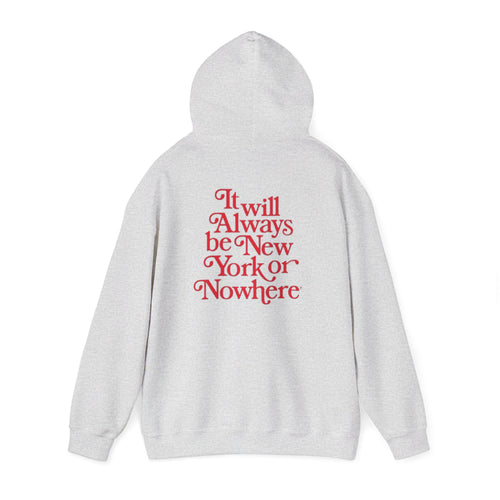 New York or Nowhere Hoodie
